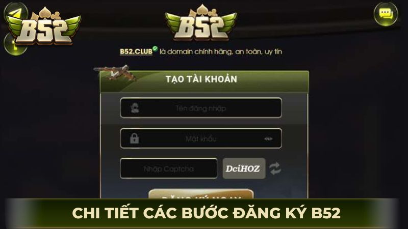 Chi tiết các bước đăng ký B52Club cho người chơi
